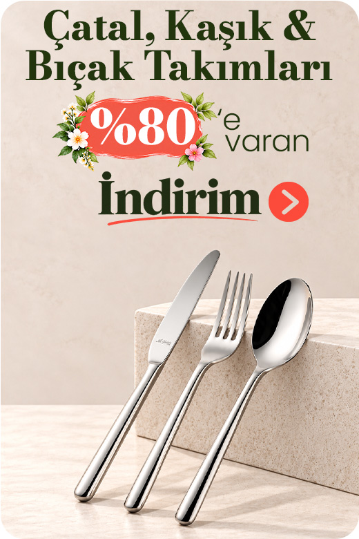 Çatal, kaşık ve bıçak takımlarında %80'e varan indirim