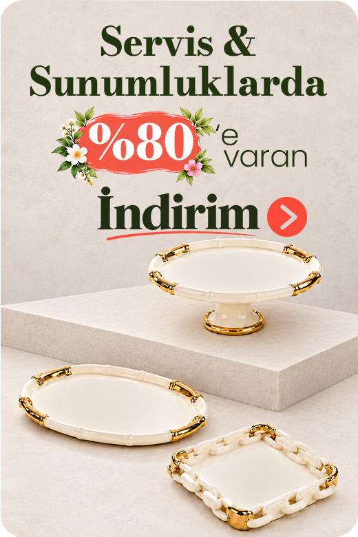 Servis ve sunumluklarda %80'e varan indirim